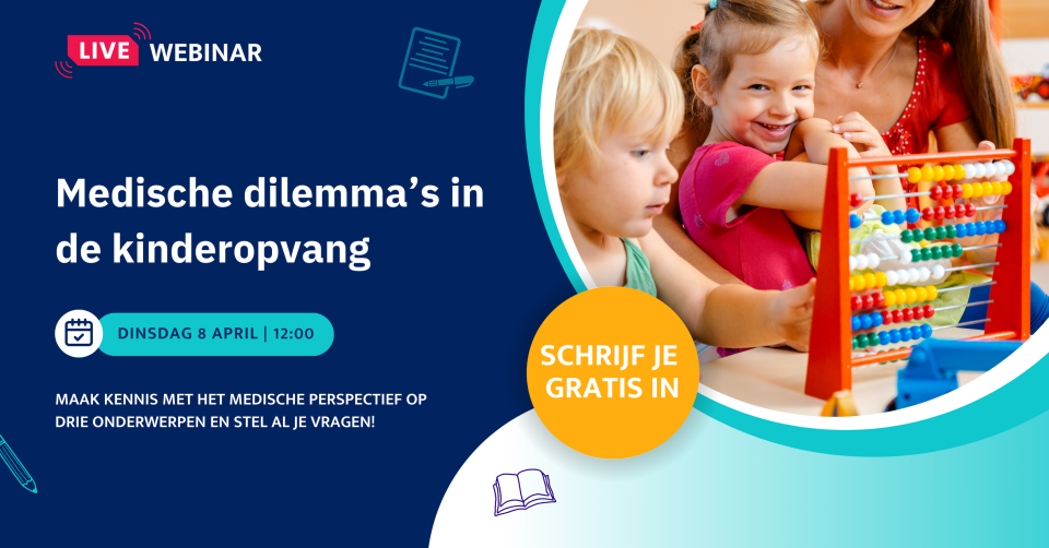 Medische Dilemma's in de kinderopvang - 8 APRIL